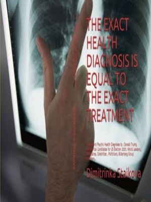 cover image of THE EXACT HEALTH DIAGNOSIS IS EQUAL TO THE EXACT TREATMENT Clairvoyant/Psychic Health Diagnoses to